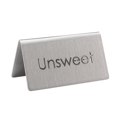 Service Ideas 1C-BF-UNSWEET-MOD 1.5" H Metal "Unsweet" Beverage ID Tent