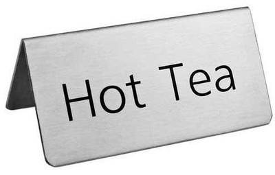 Omcan USA 80137 Stainless Steel "Hot Tea" Beverage Tent Sign
