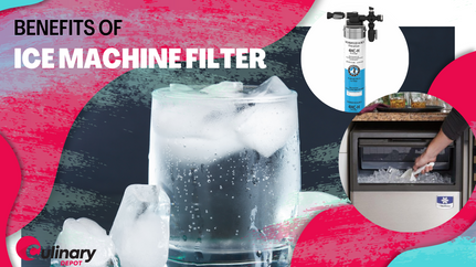 Benefits of Ice Machine Water Filter