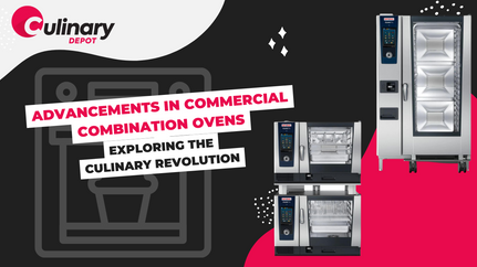 Exploring the Culinary Revolution: Advancements in Commercial Combination Ovens