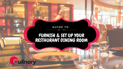 Guide to Furnish & Set Up Your Restaurant Dining Room