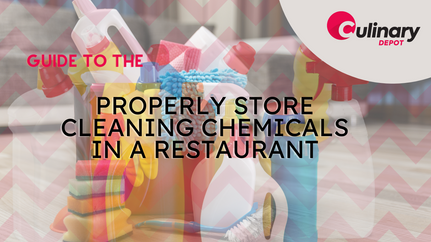 Guide to Properly Store Cleaning Chemicals in a Restaurant