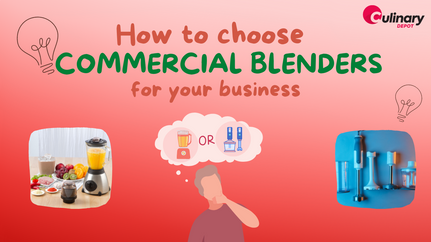 ​How to Choose the Best Commercial Blenders for Your Restaurant