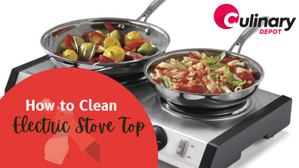 How to Clean Electric Stove Top the Proper Way