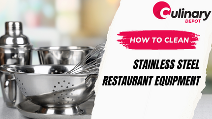 How to Clean Stainless Steel Restaurant Equipment