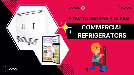 How to Clean Commercial Refrigeration: Tips for maintenance and more