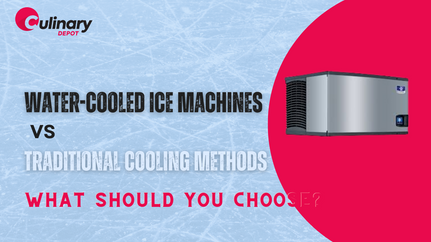 How Water Cooled Ice Machines Outperform Traditional Cooling Methods