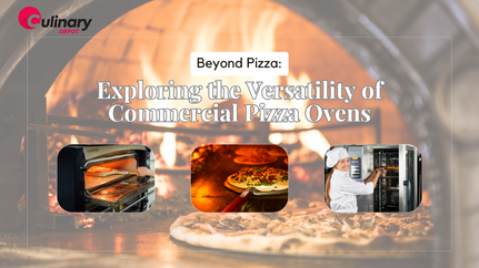 Beyond Pizza: Exploring the Versatility of Commercial Pizza Ovens