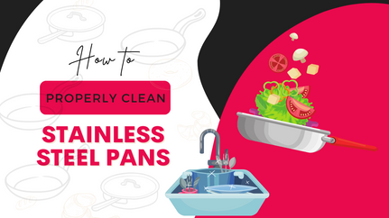 How to Clean Stainless Steel Pans the Proper Way