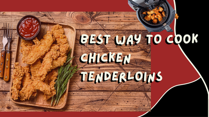 Best Way to Cook Chicken Tenderloins