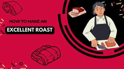 6 Roasting Tips - Learn How to Make an Excellent Roast