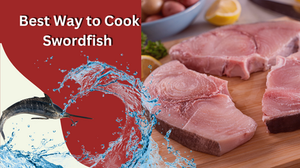 Best Way to Cook Swordfish