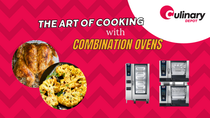 The Art of Cooking with Combination Ovens