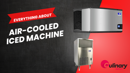 What is an Air-Cooled Ice Machine? Why Get Them?