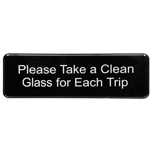 TableCraft Products 10597 3" x 9" Please Take A Clean Glass Black Plastic Sign