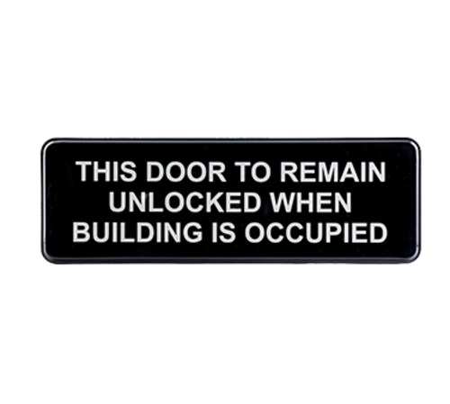 TableCraft Products 394562 3" H x 9" W This Door To Remain Unlocked While Building is Occupied" White On Black Cash & Carry Sign