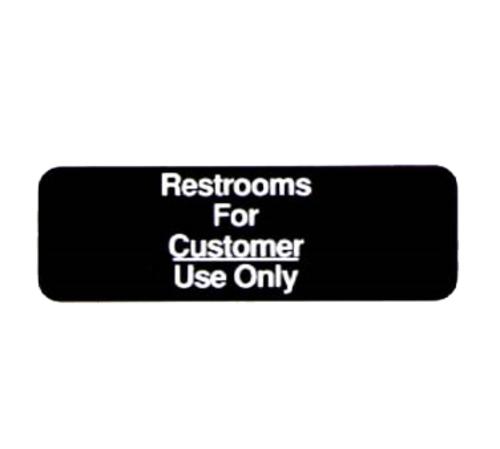 Vollrath 4525 3" x 9" White on Black Restrooms For Customer Use Only Sign