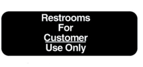 Vollrath 4525 3" x 9" White on Black Restrooms For Customer Use Only Sign