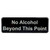 TableCraft Products 394561 3" W x 9" H "No Alcohol Beyond This Point" White On Black Plastic Cash & Carry Sign