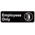 Vollrath 4506 3" x 9" White on Black Employees Only Sign