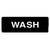 Thunder Group PLIS9341BK 9" W x 3" H "Wash" Information Symbol Sign