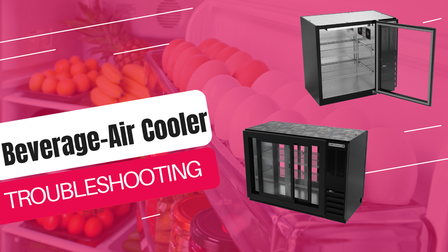 Beverage-Air Cooler Troubleshooting Guide