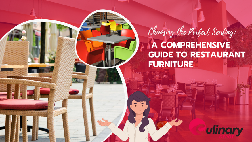 Choosing the Perfect Seating: A Comprehensive Guide to Restaurant Furniture