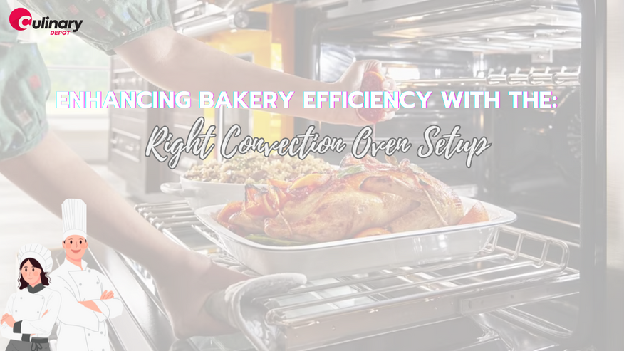 Enhancing Bakery Efficiency with the Right Convection Oven Setup