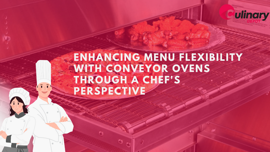 Elevating Menu Flexibility and Efficiency in Commercial Kitchens with Conveyor Ovens