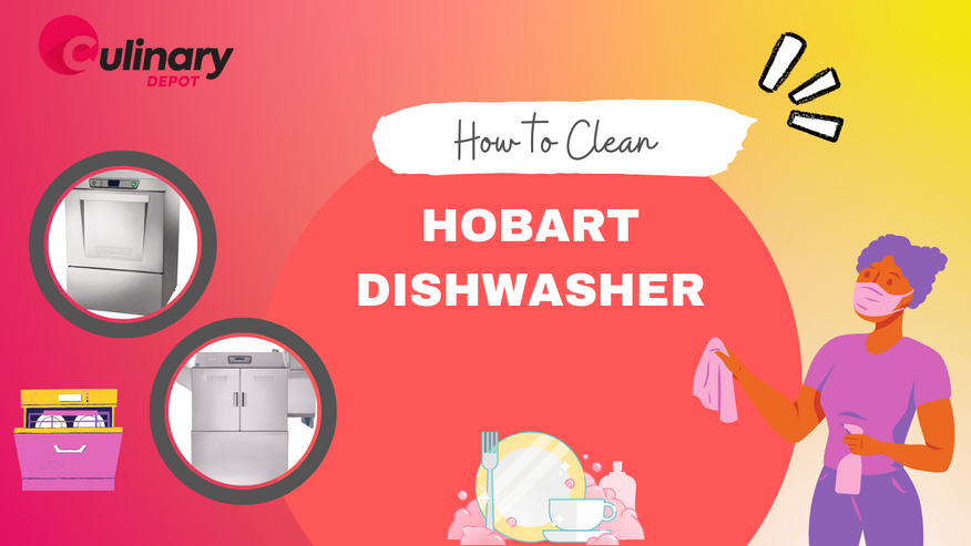 How to Properly Clean a Hobart Dishwasher