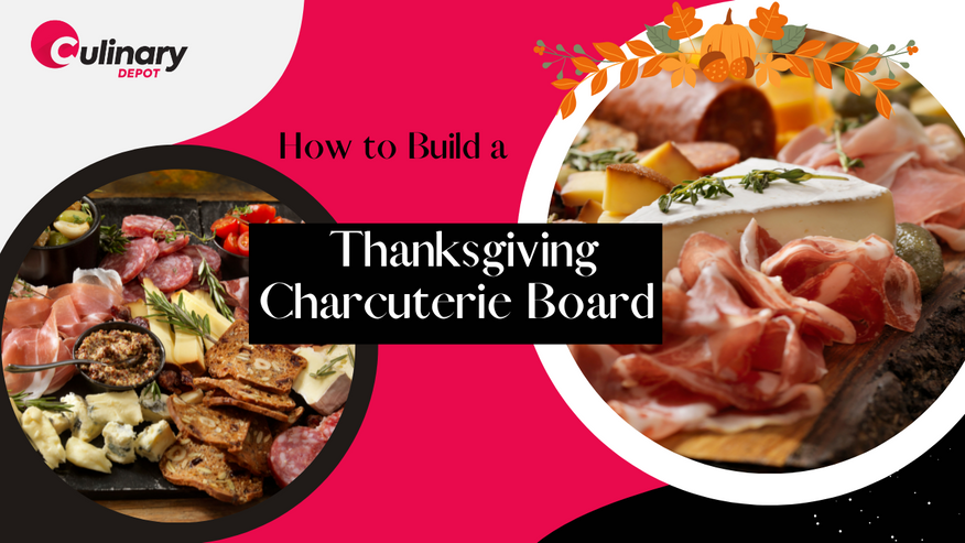 How to Make a Thanksgiving Charcuterie Board