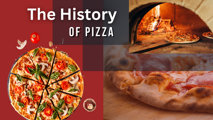 The History of Pizza