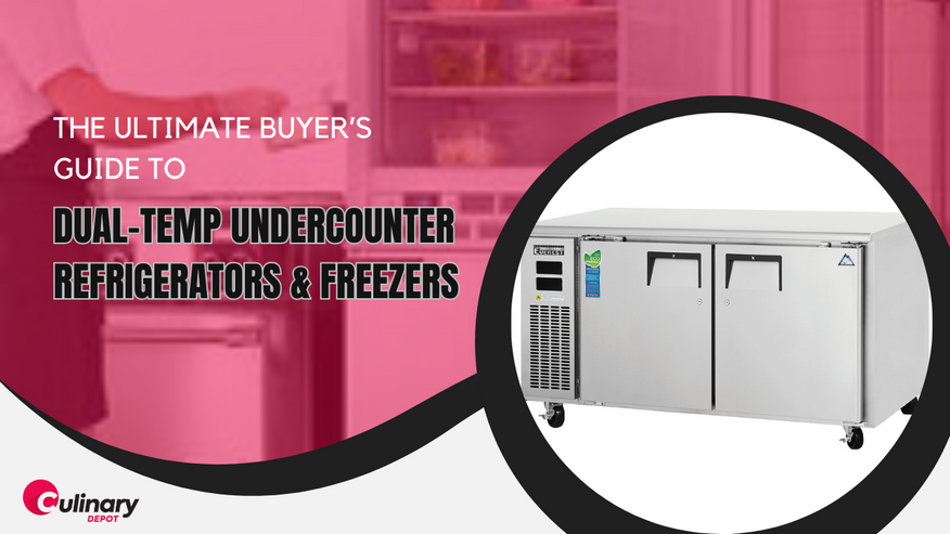 The Ultimate Buyer’s Guide to Dual-Temp Undercounter Refrigerators & Freezers