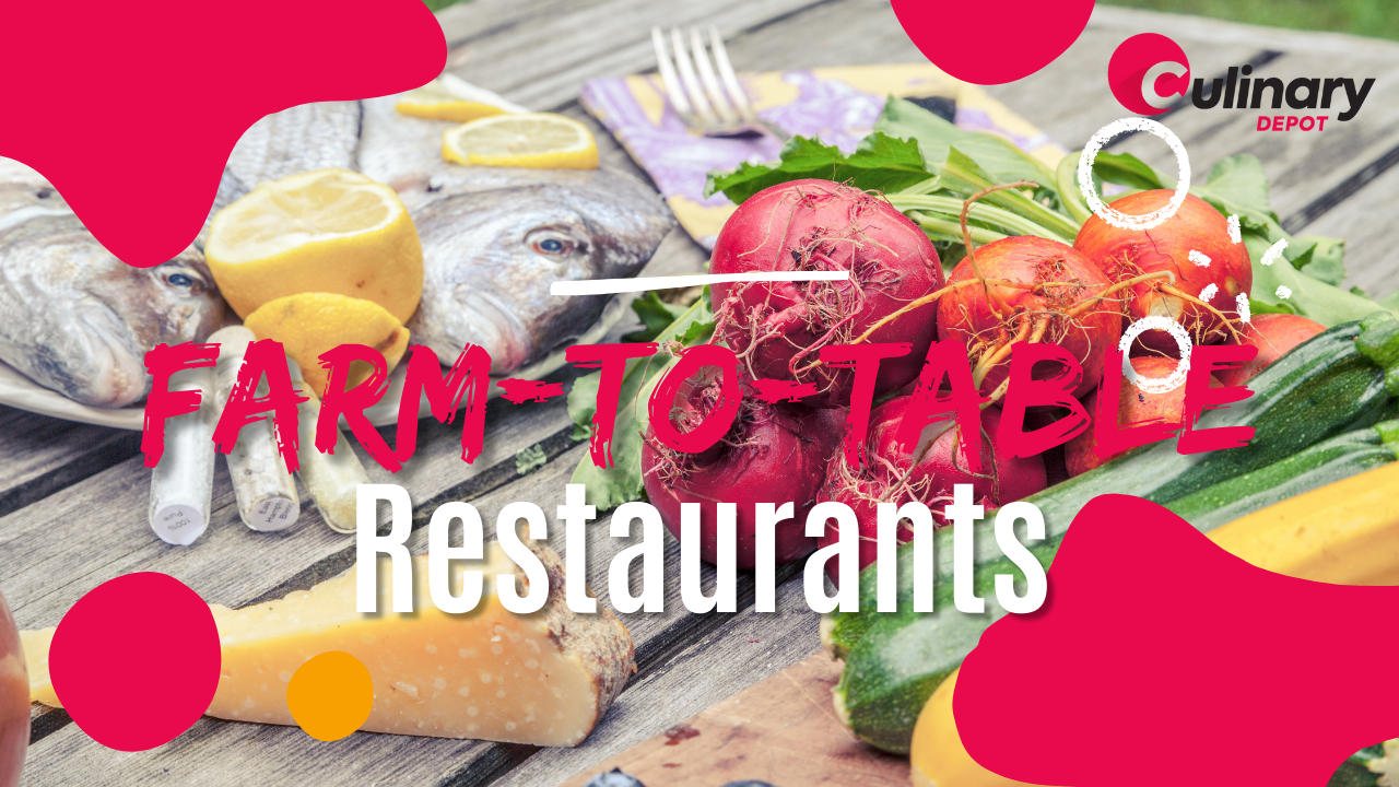 Farm To Table Restaurants What To Know 