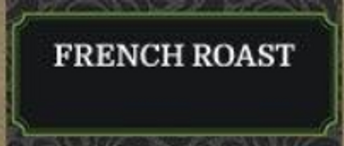 Organic French Roast Coffee - 1/2 Pound Organic French Roast Coffee - 1/2 Pound