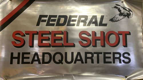 Dealer Poster 27"X15"; "FEDERAL STEEL SHOT HEADQUARTERS"