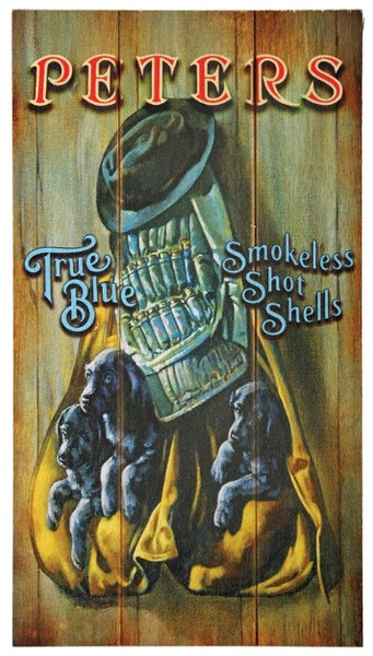 Remington / Peters - True Blue Puppies Wood Sign