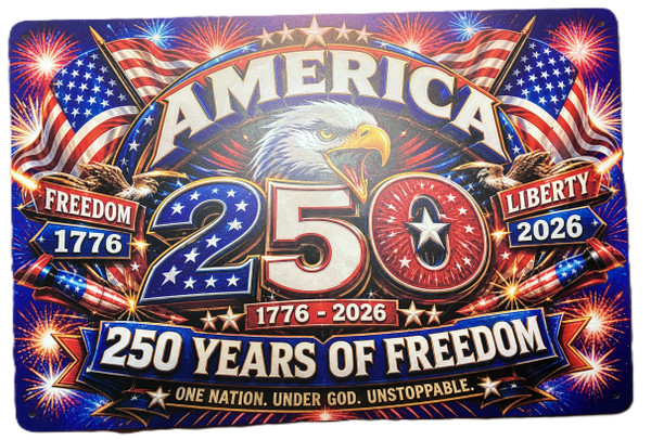 Metal Sign - America 250 Celebration Sign
