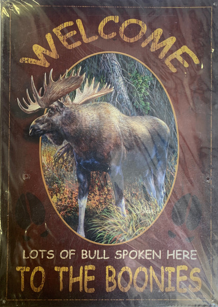 Novelty Metal Signs - Welcome Boonies - Moose - Bull Spoken Here