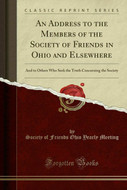An Address to the Members of the Society of Friends in Ohio and Elsewhere (2015)
