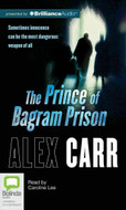 The Prince of Bagram Prison by Alex Carr (2012, CD, Unabridged) 8 CD Set NEW