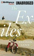 The Exiles : A Novel by Allison Lynn (2013, MP3 CD, Unabridged) NEW