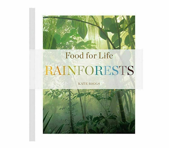 Food for Life: Rainforests by Kate Riggs (2015, Paperback) NEW