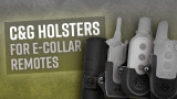 Holsters for E-Collar Remotes - C&G Holsters
