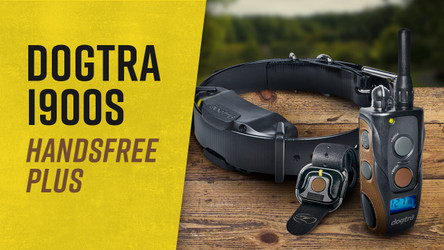 All NEW Features: Dogtra's 1900S Handsfree Plus w/ "Boost & Lock"