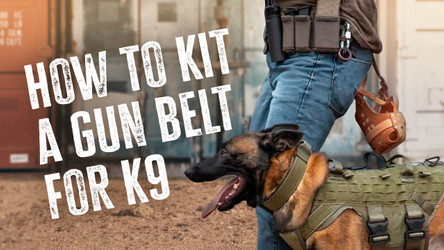 Matt Wilson on "How to Kit a Gun Belt For K9 Handlers"