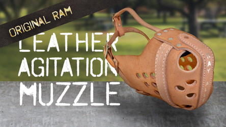 The Most Trusted Muzzle: Original RAM Leather Agitation Muzzle