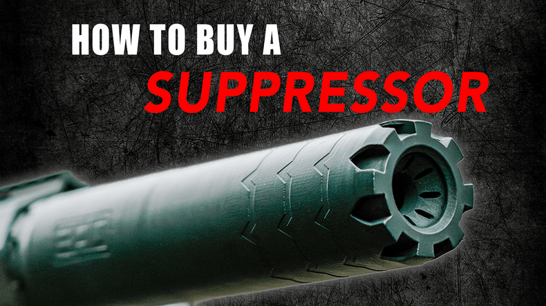 How to Buy a Suppressor in 2026: A Complete Step-by-Step Guide