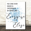 Blue The Greatest Showman Made A Difference Song Lyric Quote Print