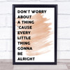 Watercolour Bob Marley Don't Worry Song Lyric Quote Print